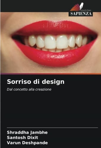 Sorriso di design: Dal concetto alla creazione (Italian Edition)