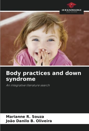Body practices and down syndrome: An integrative literature search