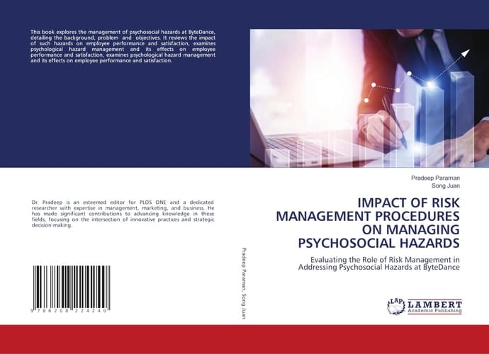 IMPACT OF RISK MANAGEMENT PROCEDURES ON MANAGING PSYCHOSOCIAL HAZARDS: Evaluating the Role of Risk Management in Addressing Psychosocial Hazards at ByteDance