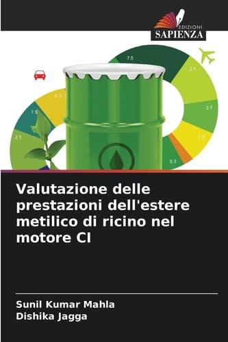 Valutazione delle prestazioni dell'estere metilico di ricino nel motore CI (Italian Edition)