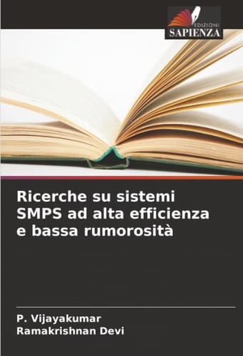 Ricerche su sistemi SMPS ad alta efficienza e bassa rumorosità