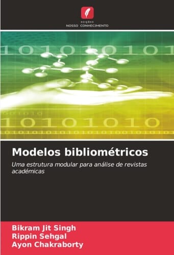 Modelos bibliométricos: Uma estrutura modular para análise de revistas académicas (Portuguese Edition)