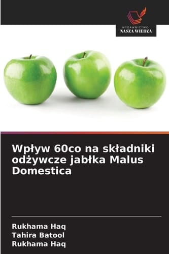 Wplyw 60co na skladniki odżywcze jablka Malus Domestica (Polish Edition)