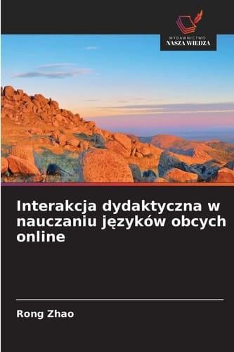 Interakcja dydaktyczna w nauczaniu języków obcych online (Polish Edition)
