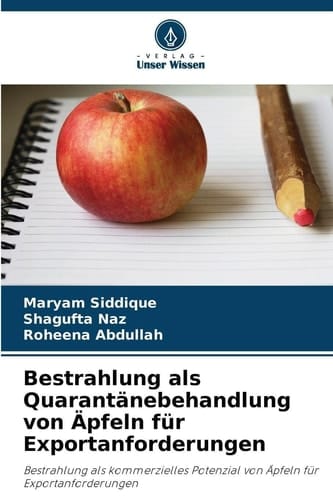 Bestrahlung als Quarantänebehandlung von Äpfeln für Exportanforderungen
