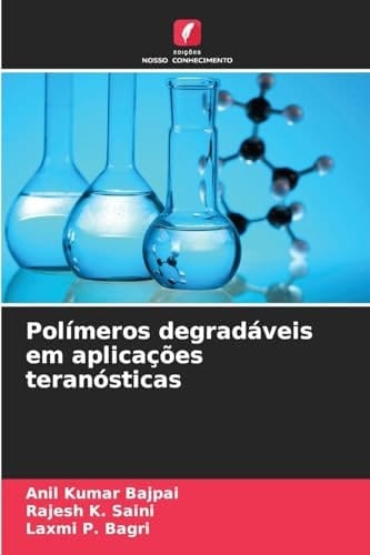 Polímeros degradáveis em aplicações teranósticas (Portuguese Edition)