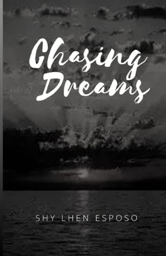 Chasing Dreams
