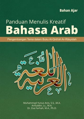Bahan Ajar Panduan Menulis Kreatif Bahasa Arab Pengembangan Tema Dalam Buku Al-Qira’ah Ar-Rasyidah