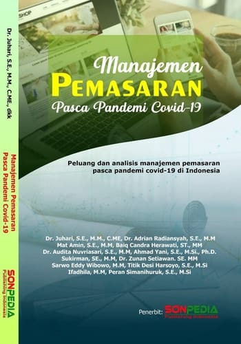 MANAJEMEN PEMASARAN PASCA PANDEMI COVID-19 (Peluang dan Analisis Manajemen Pemasaran Pasca Pandemi Covid-19 di Indonesia)