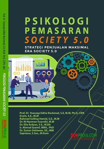PSIKOLOGI PEMASARAN SOCIETY 5.0 : Strategi Penjualan Maksimal Era Society 5.0