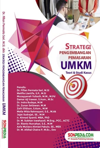 STRATEGI PENGEMBANGAN & PEMASARAN UMKM : Teori & Studi Kasus