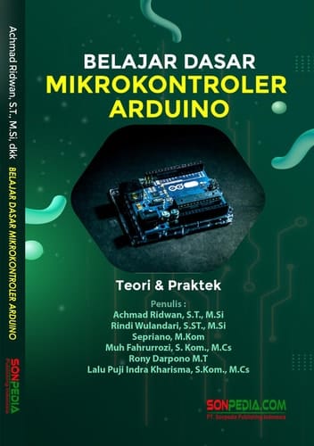 BELAJAR DASAR MIKROKONTROLER ARDUINO : Teori & Praktek