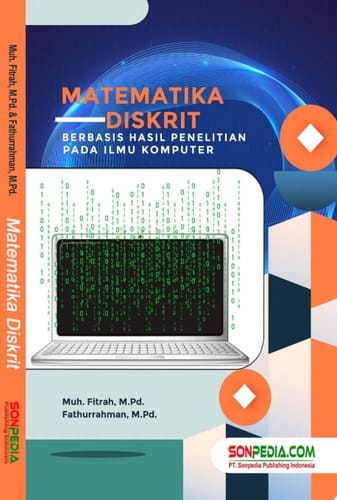 MATEMATIKA DISKRIT : Berbasis Hasil Penelitian Pada Ilmu Komputer