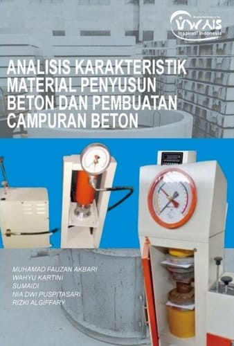 Analisis Karakteristik Material Penyusun Beton dan Pembuatan Campuran Beton