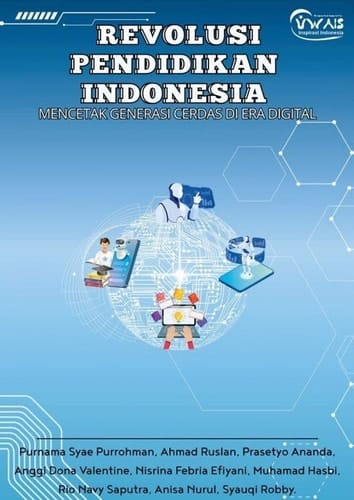 Revolusi pendidikan Indonesia Mencetak Generasi Cerdas di Era Digital