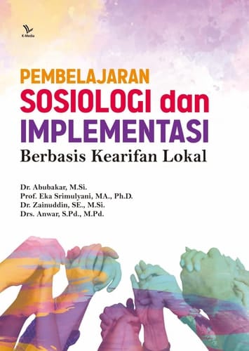 Pembelajaran Sosiologi dan Implementasi Berbasis Kearifan Lokal