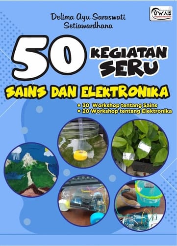 50 Kegiatan Seru Sains dan Elektronika