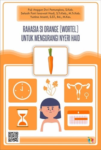 RAHASIA SI ORANGE (WORTEL) UNTUK MENGURANGI NYERI HAID