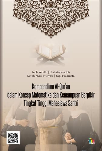 Kompendium Al-Qur’an dalam Konsep Matematika dan Kemampuan Berpikir Tingkat Tinggi Mahasiswa Santri