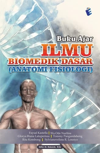 Buku Ajar Ilmu Biomedik Dasar (Anatomi Fisiologi)