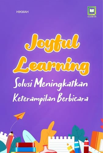 Joyful Learning Solusi Meningkatkan Keterampilan Berbicara