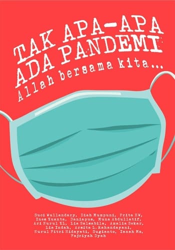Tak Apa-Apa Ada Pandemi, Allah Bersama Kita