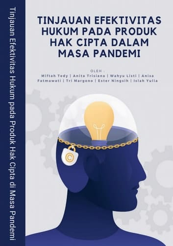 Tinjauan Efektifitas Hukum pada Produk Hak Cipta dalam Masa Pandemi