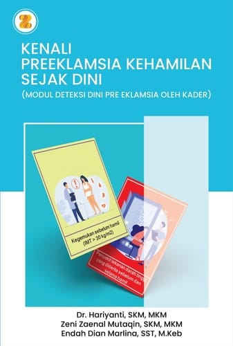 Kenali Preeklamsia Kehamilan Sejak Dini (Modul Deteksi Dini Preeklamsia Oleh Kader)