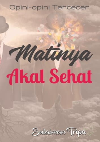 Matinya Akal Sehat