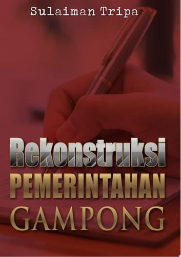 Rekonstruksi Pemerintahan Gampong