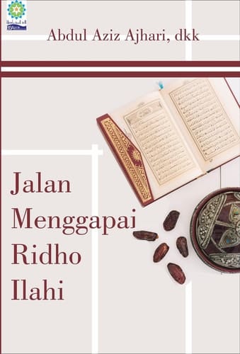 JALAN MENGGAPAI RIDHO ILAHI