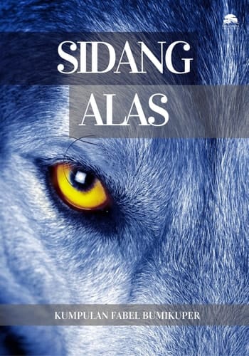 Sidang Alas - Kumpulan Fabel BUMIKUPER