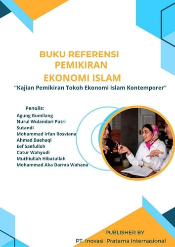 Pemikiran Ekonomi Islam “Kajian Pemikiran Tokoh Ekonomi Islam Kontemporer"