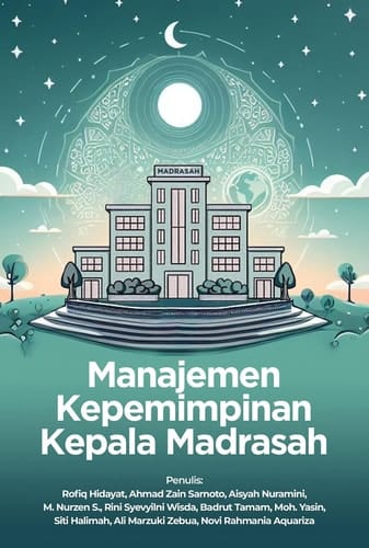 Manajemen Kepemimpinan Kepala Madrasah