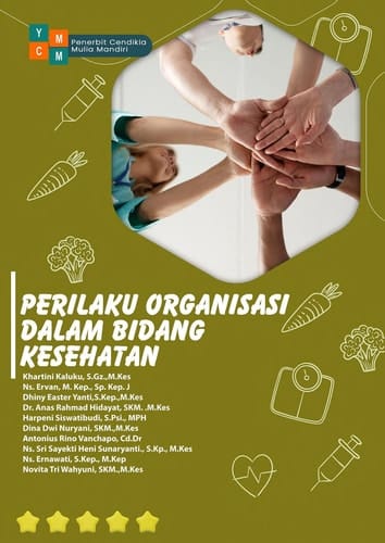 PERILAKU ORGANISASI DALAM BIDANG KESEHATAN