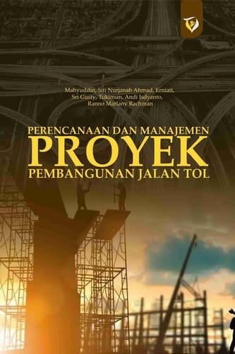 Perencanaan dan Manajemen Proyek Pembangunan Jalan Tol