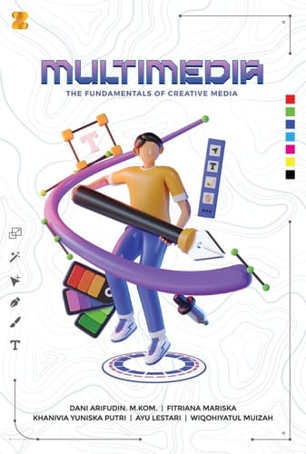 MULTIMEDIA The Fundamentals of Creative Media