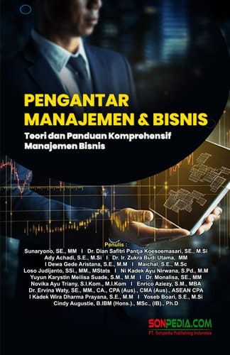PENGANTAR MANAJEMEN & BISNIS :Teori dan Panduan Komprehensif Manajemen Bisnis