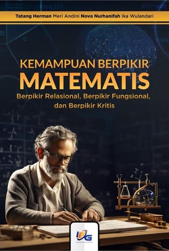 Kemampuan Berpikir Matematis : Berpikir Relasional, Berpikir Fungsional dan Berpikir Kritis