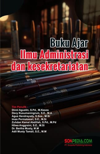 Buku Ajar Ilmu Administrasi dan Kesekretariatan