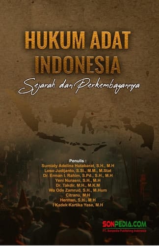 Hukum Adat Indonesia : Sejarah dan Perkembangannya