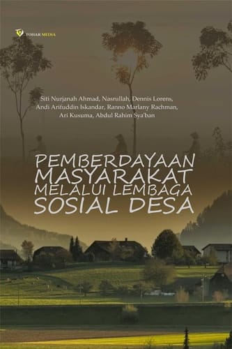 Pemberdayaan Masyarakat Melalui Lembaga Sosial Desa