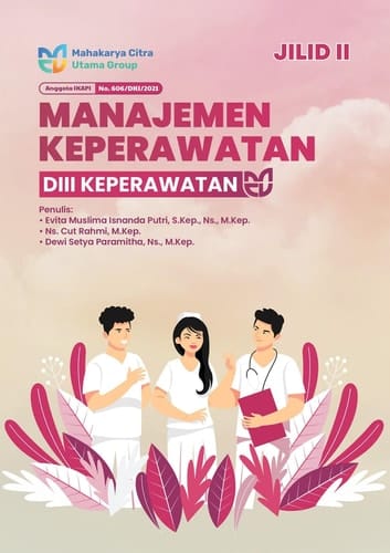 Buku Ajar Manajemen DIII Keperawatan Jilid II