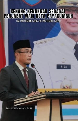 Kenang-Kenangan sebagai Penjabat Wali Kota Payakumbuh (23 September 2022—23 September 2023)