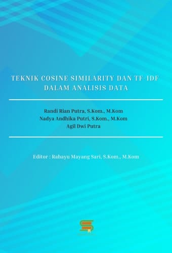 Teknik Cosine Similarity Dan TF-IDF Dalam Analisis Data