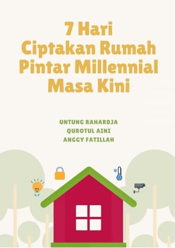 7 Hari Ciptakan Rumah Pintar Millennial Masa Kini