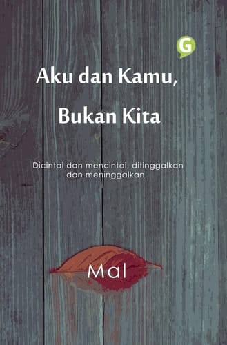 Aku dan Kamu, Bukan Kita
