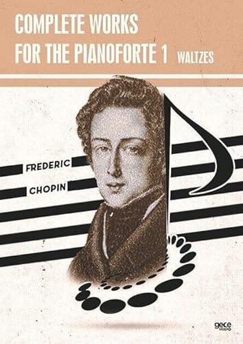 Complete Works For The Pianoforte 1;Waltzes