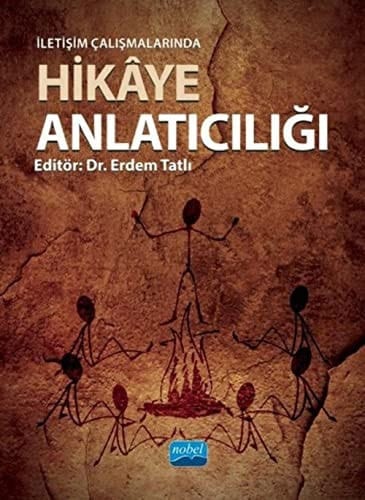 Iletisim Calismalarinda Hikaye Anlaticiligi