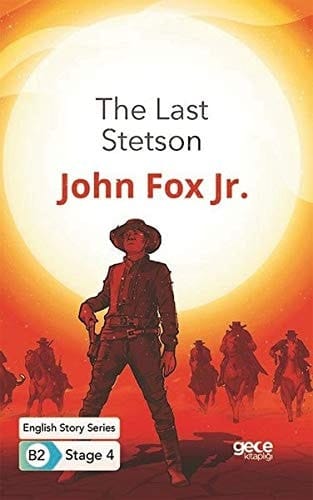 The Last Stetson Ingilizce Hikayeler B2 Stage 4